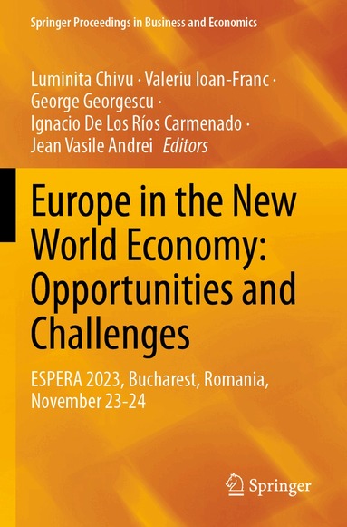 Luminita Chivu, Valeriu Ioan-Franc, George Georgescu, Ignacio De Los Ríos Carmenado, Jean Vasile Andrei - Europe in the New World Economy: Opportunities and Challenges, Häftad
