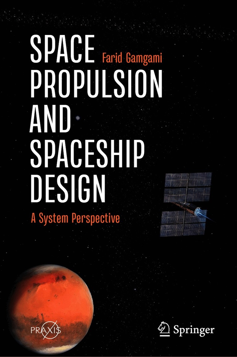 Space Propulsion and Spaceship Design