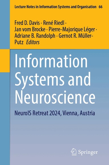Fred D. Davis, René Riedl, Jan vom Brocke, Pierre-Majorique Léger, Adriane B. Randolph, Gernot R. Müller-Putz - Information Systems and Neuroscience, Häftad
