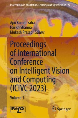 Proceedings of International Conference on Intelligent Vision and Computing (ICIVC 2023) 1