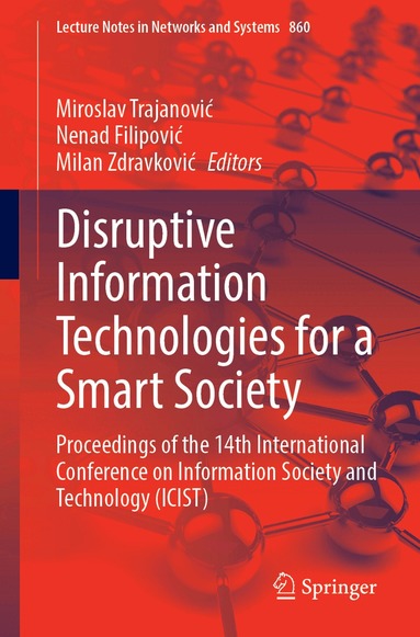Miroslav Trajanović, Nenad Filipović, Milan Zdravković - Disruptive Information Technologies for a Smart Society, Häftad