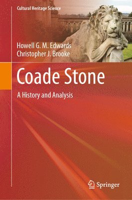 Howell G. M. Edwards, Christopher J. Brooke - Coade Stone, Inbunden