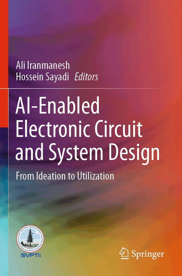 Ali Iranmanesh, Hossein Sayadi - AI-Enabled Electronic Circuit and System Design, Häftad