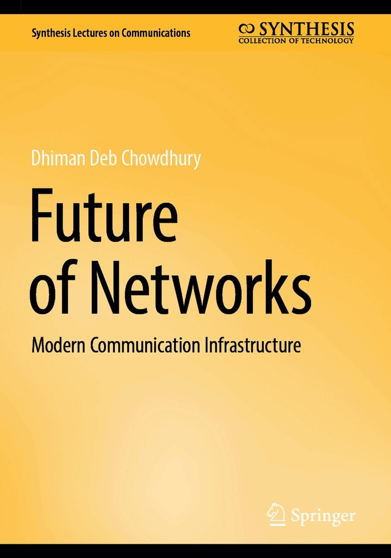 Dhiman Deb Chowdhury - Future of Networks, Häftad