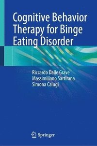bokomslag Cognitive Behavior Therapy for Binge Eating Disorder
