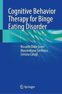 bokomslag Cognitive Behavior Therapy for Binge Eating Disorder