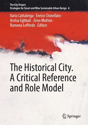 Historical City. A Critical Reference and Role Model