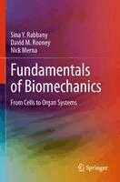 Sina Y. Rabbany, David M. Rooney, Nick Merna - Fundamentals of Biomechanics, Häftad