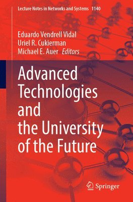 Advanced Technologies and the University of the Future 1