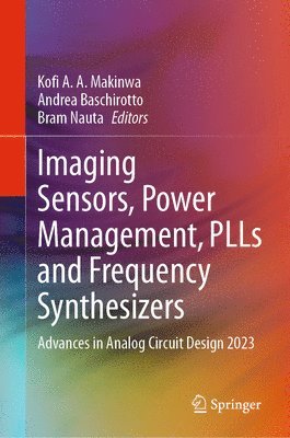 bokomslag Imaging Sensors, Power Management, PLLs and Frequency Synthesizers