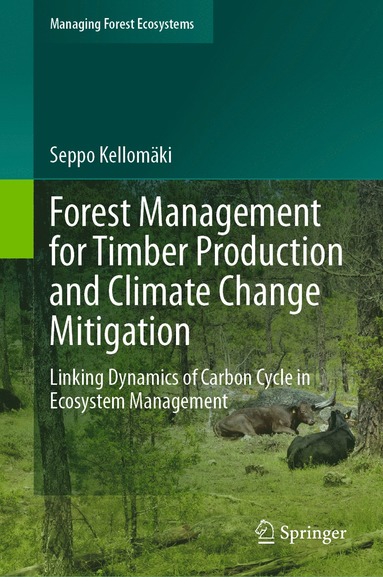 bokomslag Forest Management for Timber Production and Climate Change Mitigation