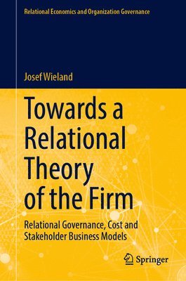 Towards a Relational Theory of the Firm 1