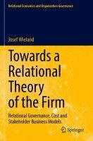 Josef Wieland - Towards a Relational Theory of the Firm, Häftad