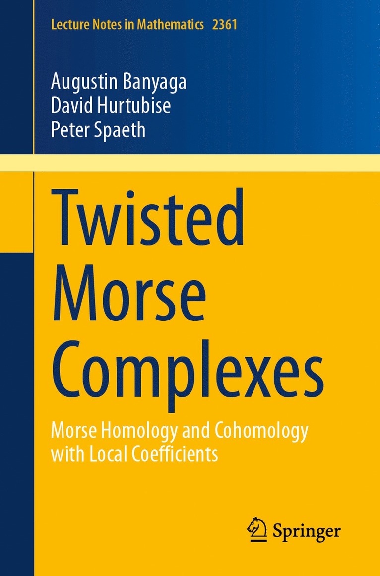 Augustin Banyaga, David Hurtubise, Peter Spaeth - Twisted Morse Complexes, Häftad