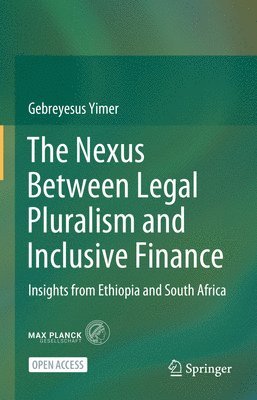 bokomslag The Nexus Between Legal Pluralism and Inclusive Finance