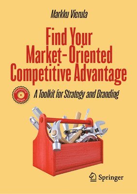 bokomslag Find Your Market-Oriented Competitive Advantage