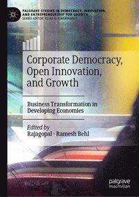 bokomslag Corporate Democracy, Open Innovation, and Growth