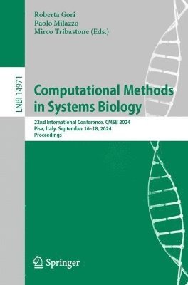 Roberta Gori, Paolo Milazzo, Mirco Tribastone - Computational Methods in Systems Biology, Häftad