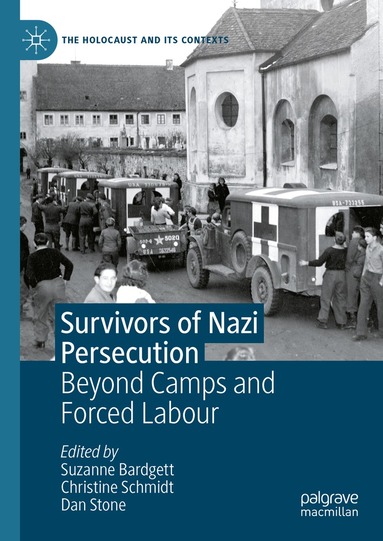 Suzanne Bardgett, Christine Schmidt, Dan Stone - Survivors of Nazi Persecution, Inbunden