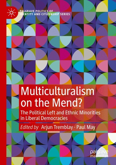 Arjun Tremblay, Paul May - Multiculturalism on the Mend?, Häftad