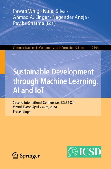 Pawan Whig, Nuno Silva, Ahmad A. Elngar, Nagender Aneja, Pavika Sharma - Sustainable Development through Machine Learning, AI and IoT, Häftad