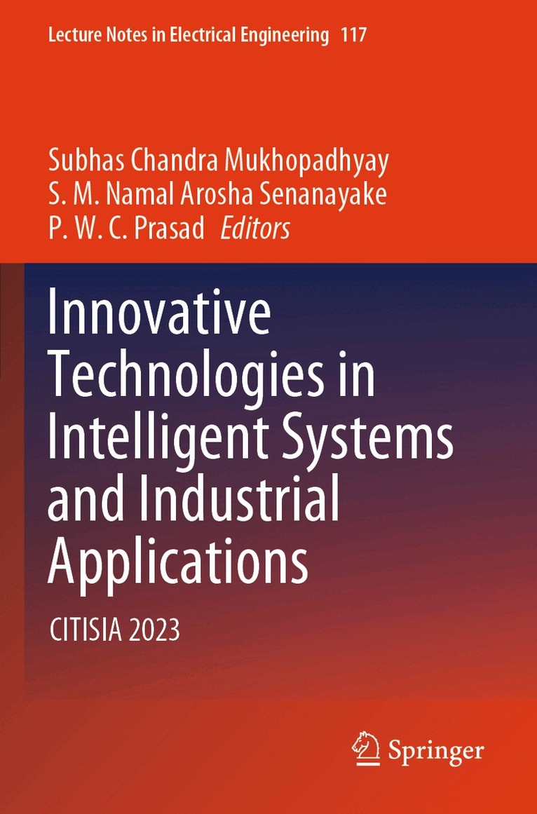 Subhas Chandra Mukhopadhyay, S.M. Namal Arosha Senanayake, P. W. C. Prasad - Innovative Technologies in Intelligent Systems and Industrial Applications, Häftad. Tillgänglighet: Lägg i varukorg
