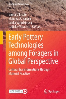 bokomslag Early Pottery Technologies among Foragers in Global Perspective