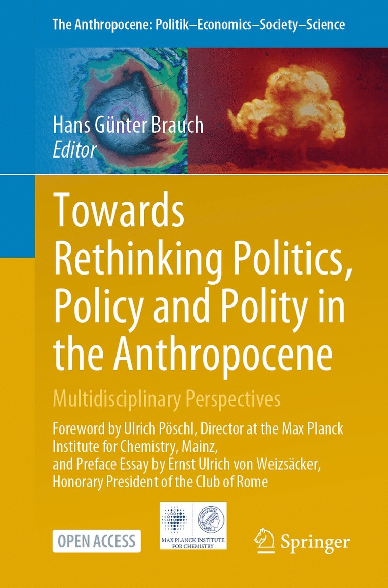 Hans Günter Brauch, Hans Gunter Brauch - Towards Rethinking Politics, Policy and Polity in the Anthropocene, Häftad