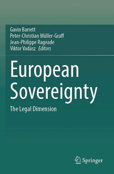Gavin Barrett, Peter-Christian Müller-Graff, Jean-Philippe Rageade, Viktor Vadász - European Sovereignty, Häftad