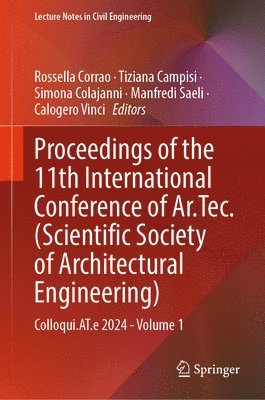 Proceedings of the 11th International Conference of Ar.Tec. (Scientific Society of Architectural Engineering) 1