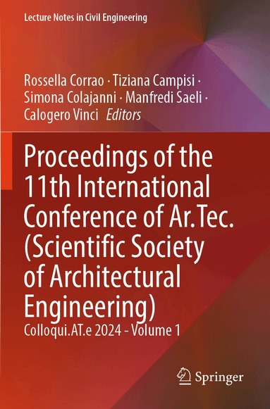 Rossella Corrao, Tiziana Campisi, Simona Colajanni, Manfredi Saeli, Calogero Vinci - Proceedings of the 11th International Conference of Ar.Tec. (Scientific Society of Architectural Engineering), Häftad
