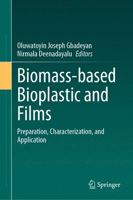 bokomslag Biomass-based Bioplastic and Films