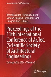 bokomslag Proceedings of the 11th International Conference of Ar.Tec. (Scientific Society of Architectural Engineering)