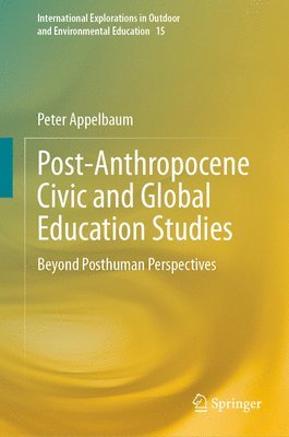 Post-Anthropocene Civic and Global Education Studies 1