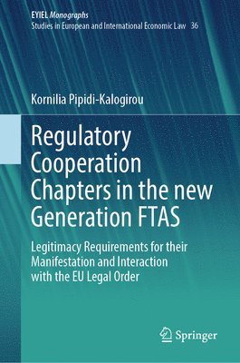 bokomslag Regulatory Cooperation Chapters in the new Generation FTAS