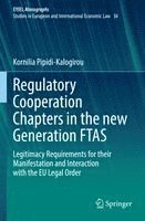Regulatory Cooperation Chapters in the new Generation FTAS