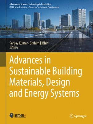 bokomslag Advances in Sustainable Building Materials, Design and Energy Systems