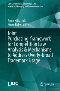 bokomslag Joint Purchasing-framework for Competition Law Analysis & Mechanisms to Address Overly-broad Trademark Usage