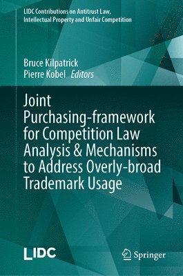 bokomslag Joint Purchasing-framework for Competition Law Analysis & Mechanisms to Address Overly-broad Trademark Usage