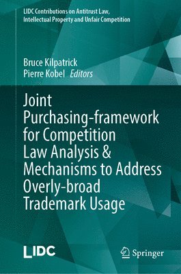 Joint Purchasing-framework for Competition Law Analysis & Mechanisms to Address Overly-broad Trademark Usage 1