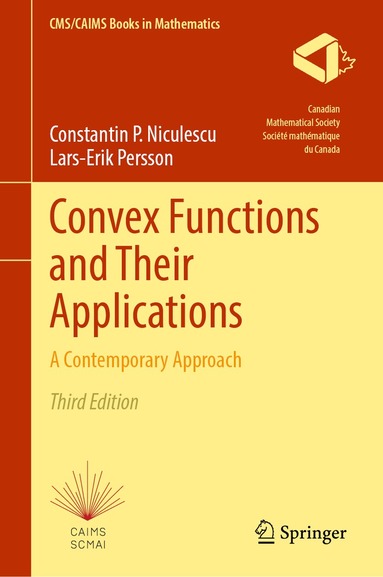 Constantin P. Niculescu, Lars-Erik Persson - Convex Functions and Their Applications, Inbunden