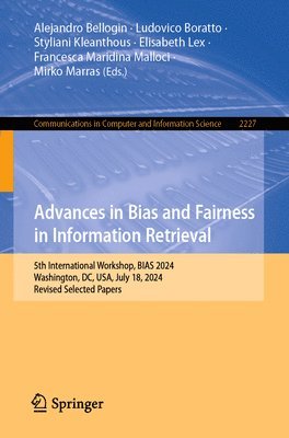 bokomslag Advances in Bias and Fairness in Information Retrieval