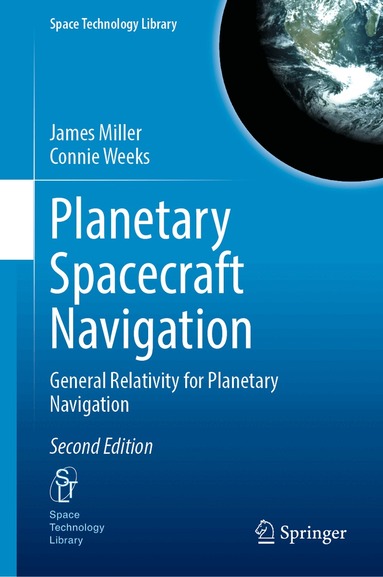 James Miller, Connie Weeks - Planetary Spacecraft Navigation, Inbunden