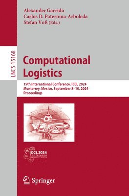 Alexander Garrido, Carlos D. Paternina-Arboleda, Stefan Voß - Computational Logistics, Häftad