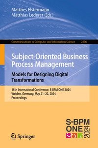 bokomslag Subject-Oriented Business Process Management. Models for Designing Digital Transformations