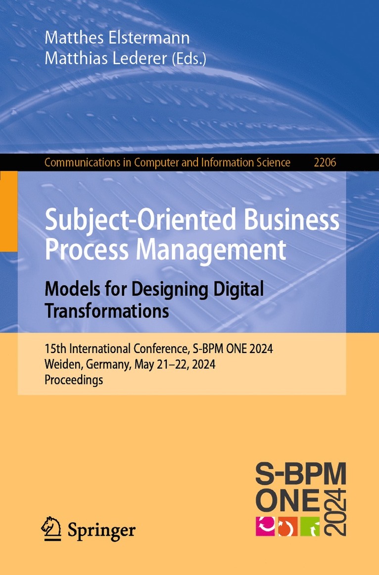 Subject-Oriented Business Process Management. Models for Designing Digital Transformations 1