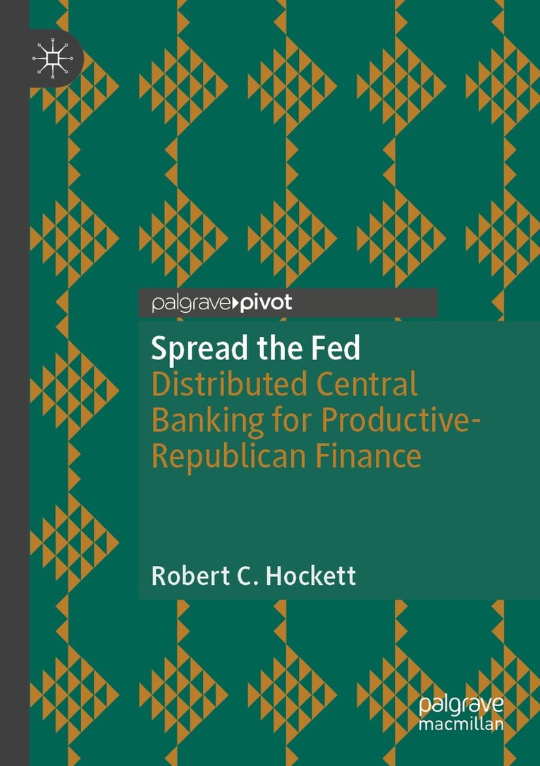 Robert C. Hockett - Spread the Fed, Häftad. Tillgänglighet: Lägg i varukorg