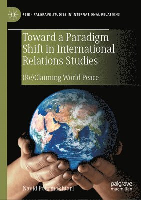 bokomslag Toward a Paradigm Shift in International Relations Studies