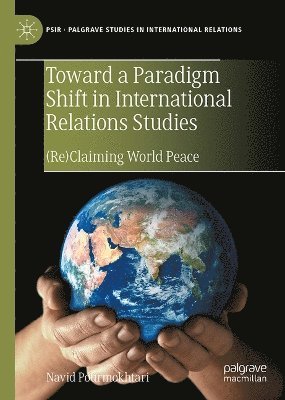 Toward a Paradigm Shift in International Relations Studies 1