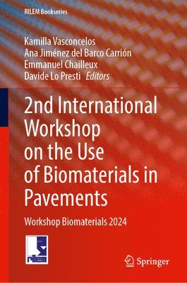 2nd International Workshop on the Use of Biomaterials in Pavements